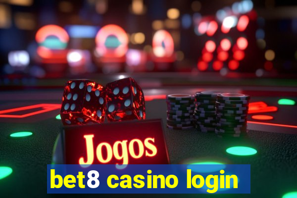 bet8 casino login